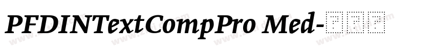 PFDINTextCompPro Med字体转换